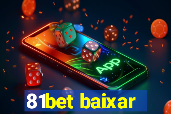 81bet baixar