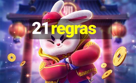 21 regras