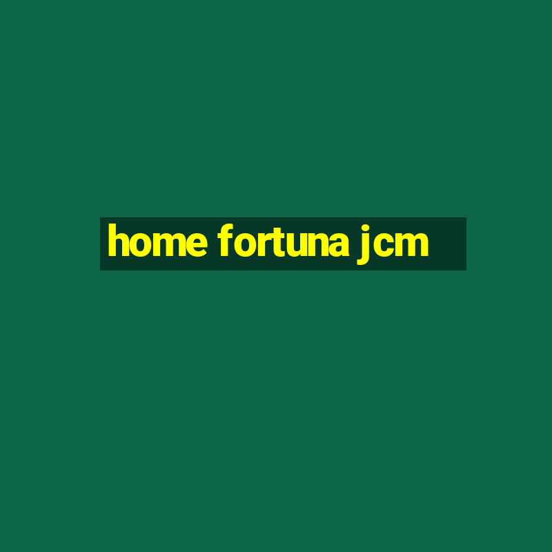 home fortuna jcm