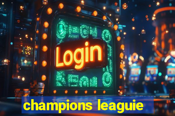 champions leaguie