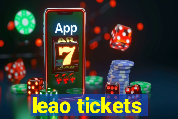 leao tickets