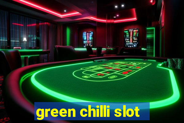 green chilli slot