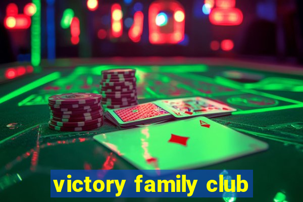 victory family club