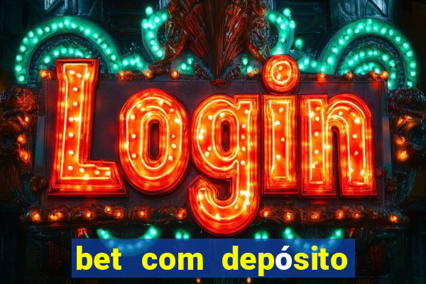 bet com depósito de 1 real