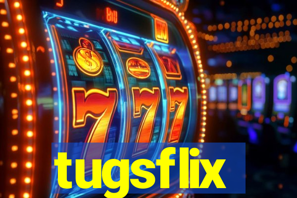 tugsflix