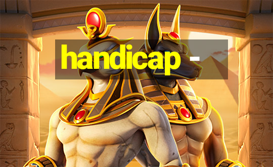 handicap -