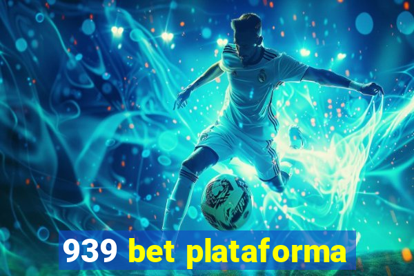 939 bet plataforma