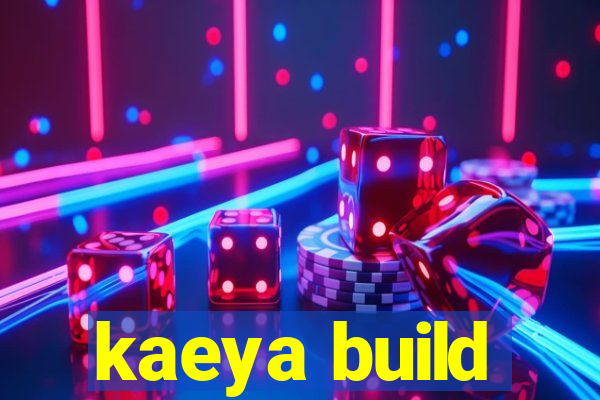 kaeya build