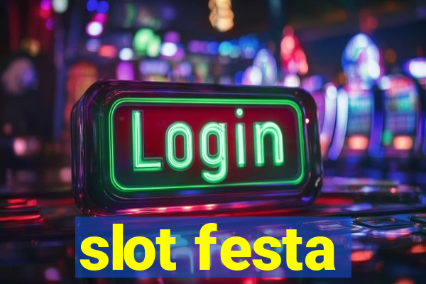 slot festa