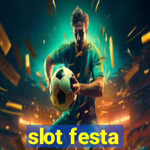 slot festa