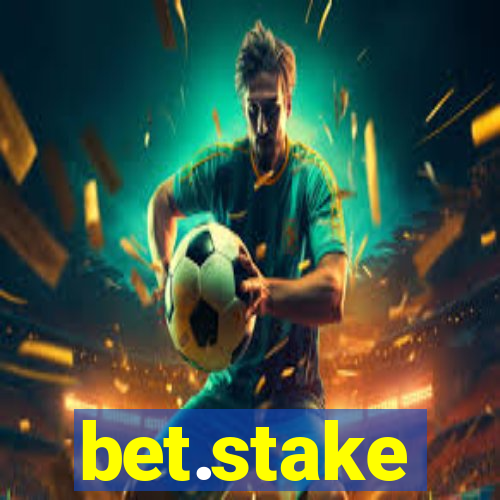 bet.stake