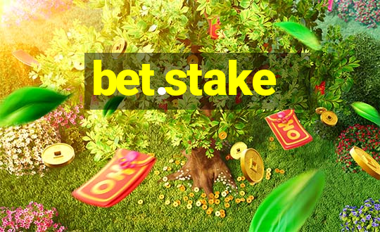 bet.stake