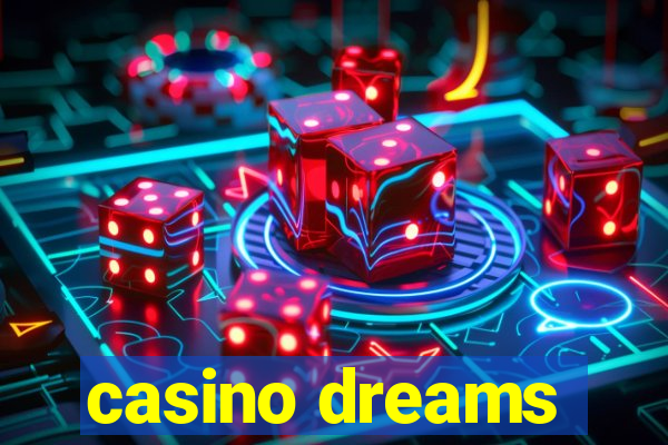 casino dreams