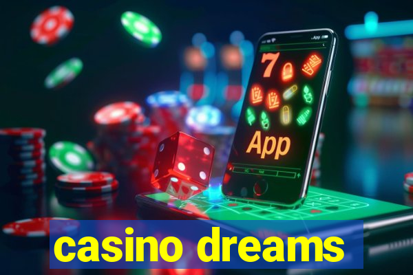 casino dreams