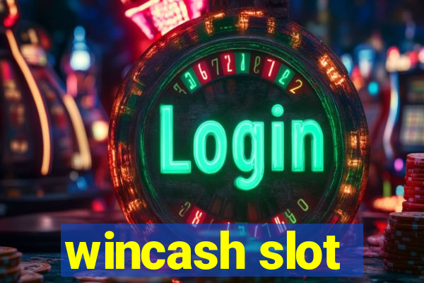 wincash slot