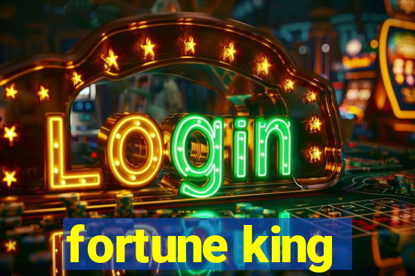 fortune king