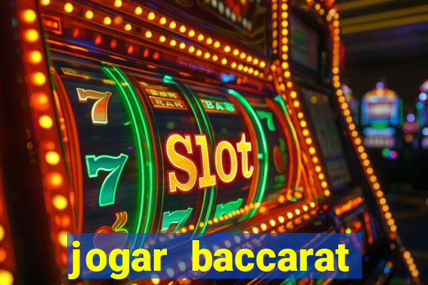 jogar baccarat online grátis