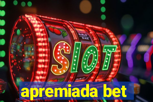 apremiada bet