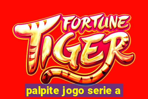 palpite jogo serie a