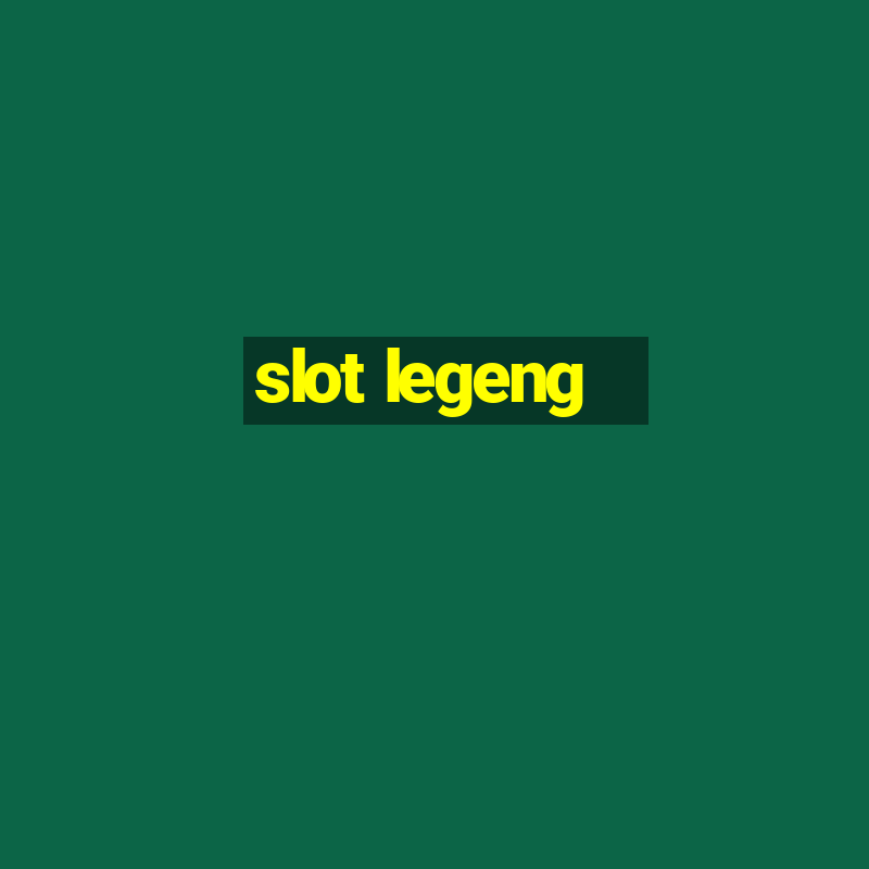 slot legeng