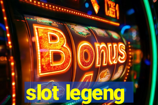 slot legeng