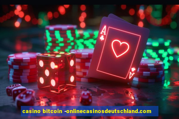 casino bitcoin -onlinecasinosdeutschland.com