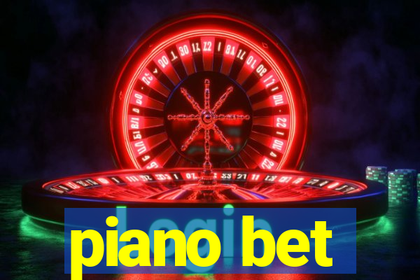 piano bet