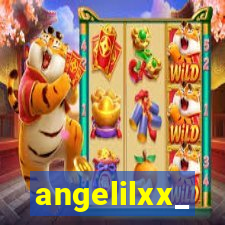 angelilxx_