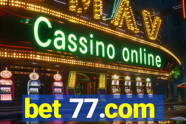 bet 77.com