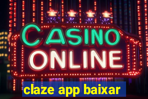 claze app baixar