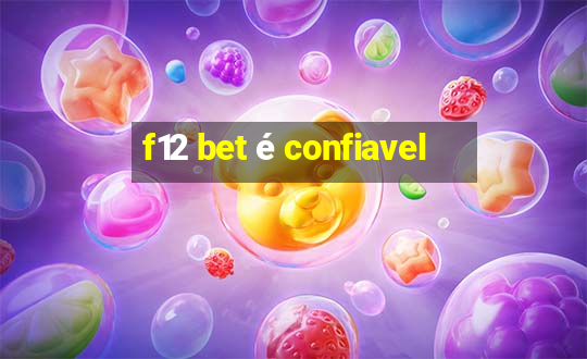 f12 bet é confiavel