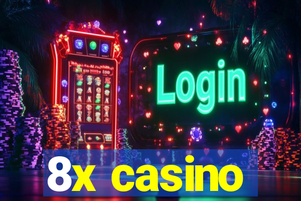 8x casino