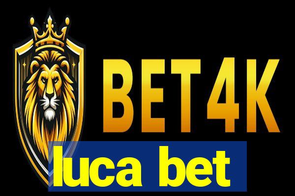 luca bet