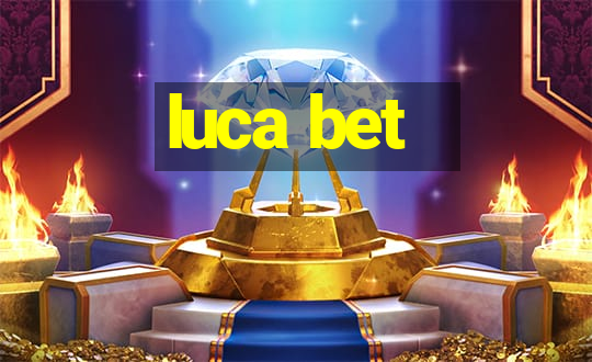 luca bet