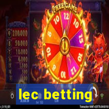 lec betting