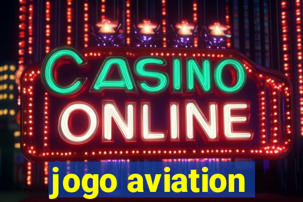 jogo aviation