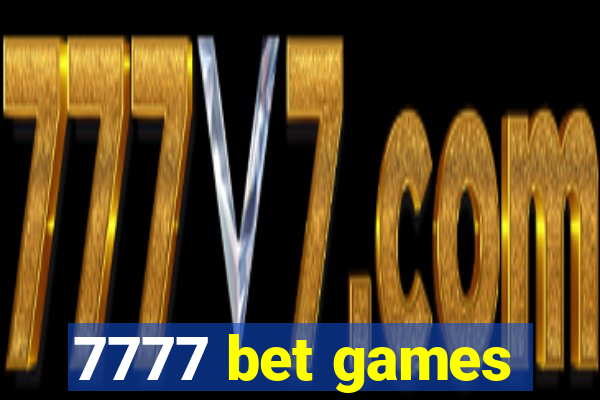 7777 bet games