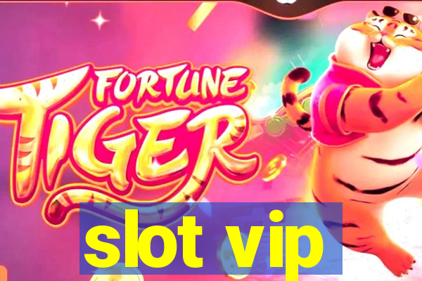 slot vip