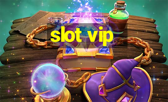 slot vip