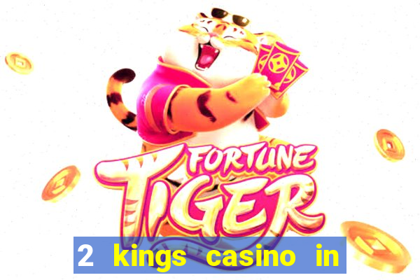 2 kings casino in north carolina