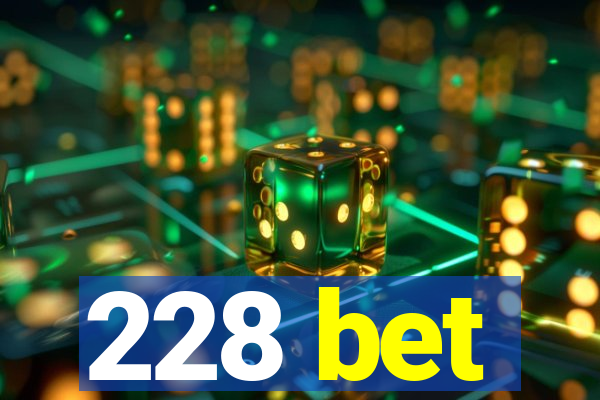 228 bet