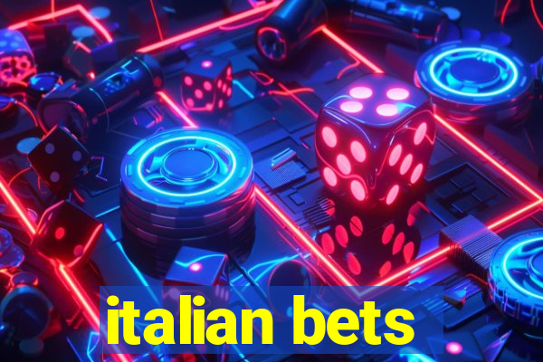 italian bets