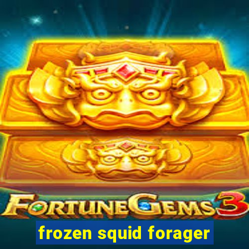 frozen squid forager