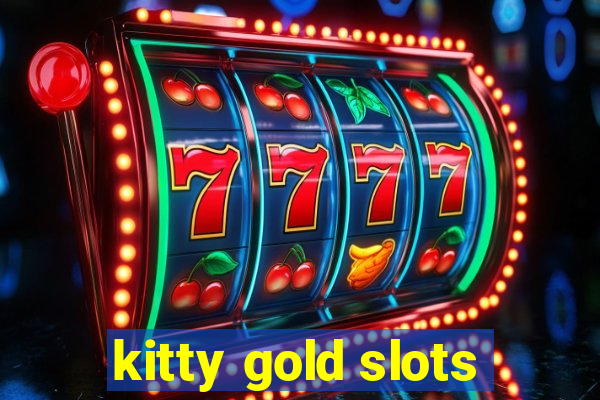 kitty gold slots