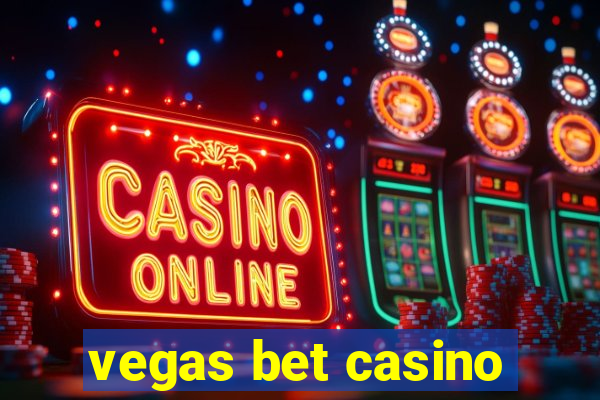 vegas bet casino