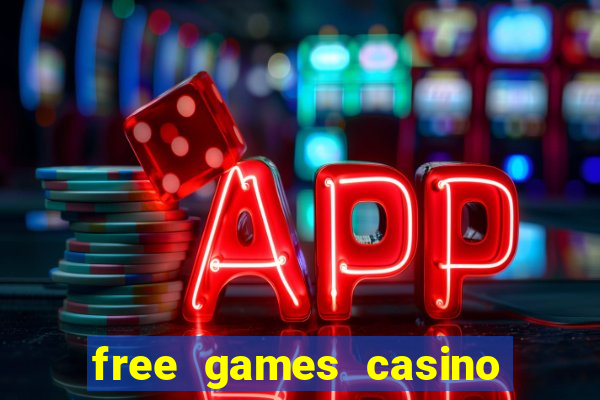 free games casino play free