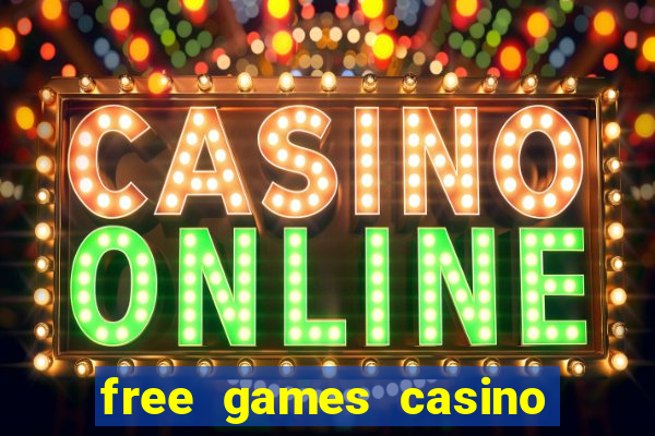 free games casino play free