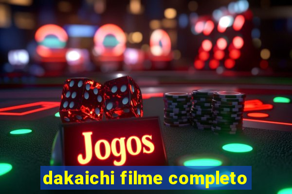 dakaichi filme completo