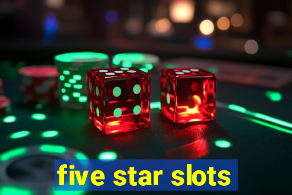 five star slots