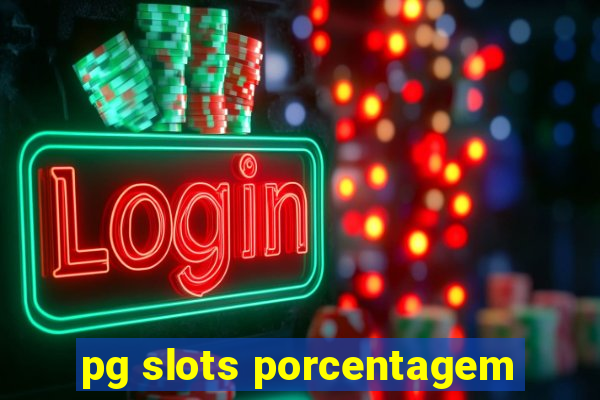 pg slots porcentagem